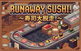 Runaway Sushi