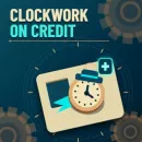 Clockwork on Credit