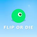 Flip or die