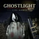 Ghostlight: Nine Nights