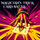 Magician's Trick Card Battle