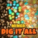 Miner Dig It All