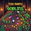 Too Many Goblins